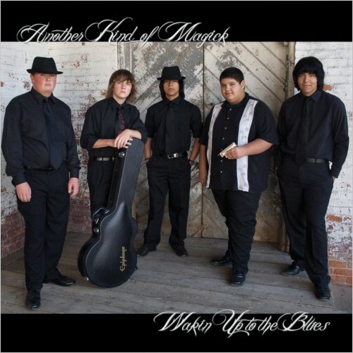 Another Kind Of Magick - Wakin' Up To The Blues (2011)