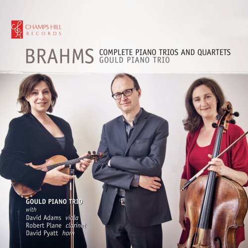 Gould Piano Trio - Brahms: Complete Piano Trios and Quartets (2017)