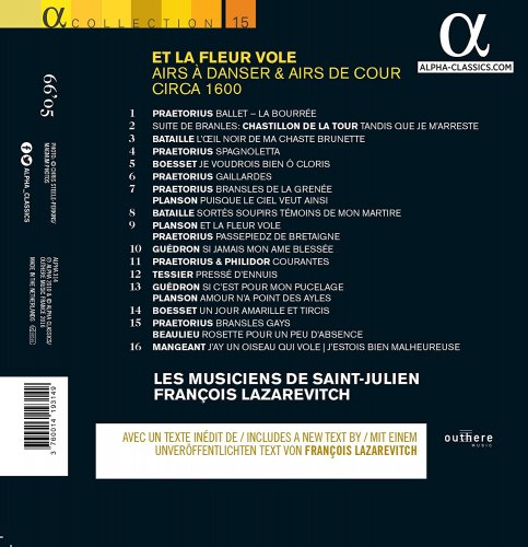 Les Musiciens de Saint-Julien, François Lazarevitch - Et la fleur vole: Airs à danser & airs de cour circa 1600 (2010) [Hi-Res]