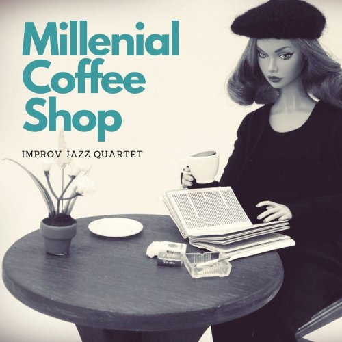 Eximo Blue - Millenial Coffee Shop: lmprov Jazz Quartet  (2020) Hi-Res