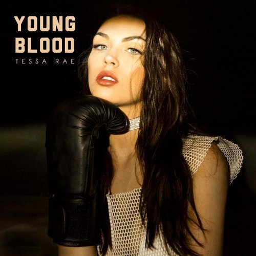 Tessa Rae - Young Blood (2017)