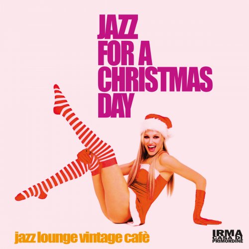 VA - Jazz for a Christmas Day (Jazz Lounge Vintage Cafè) (2017)