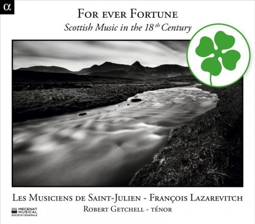 Robert Getchell, Les Musiciens de Saint-Julien, Francois Lazarevitch - Scottish Music in the 18th Century (2012)