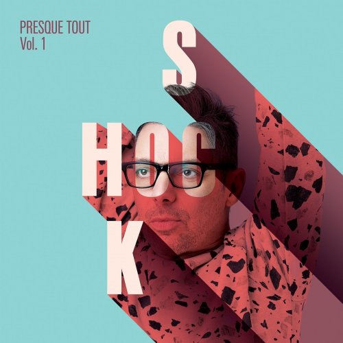 Stefie Shock - Presque tout, Vol. 1 (2020)