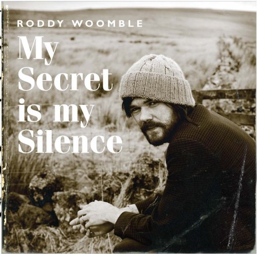 Roddy Woomble - My Secret Is My Silence (2006)