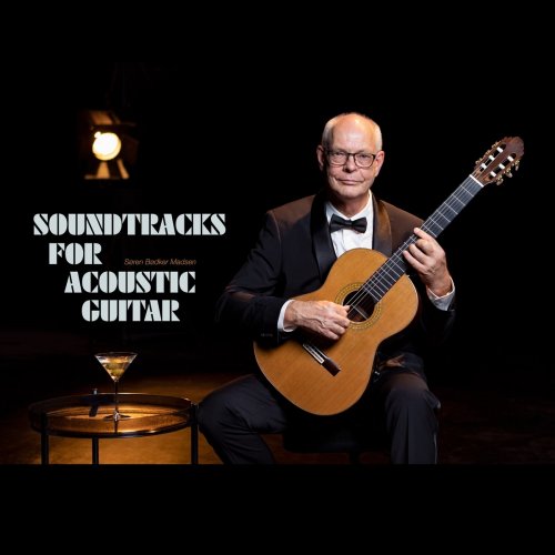 Søren Bødker Madsen - Soundtracks for Acoustic Guitar (2020) Hi-Res