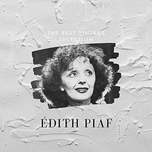 Édith Piaf - The Best Vintage Selection - Édith Piaf (2020)
