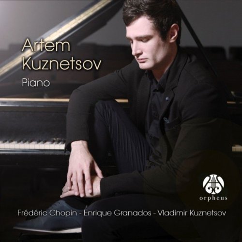 Artem Kuznetsov - Chopin, Granados, Kuznetsov - Artem Kuznetsov (2020)