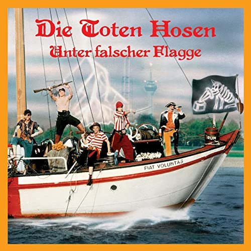 Die Toten Hosen - Unter falscher Flagge (Deluxe-Edition mit Bonus-Tracks) (1984/2007)