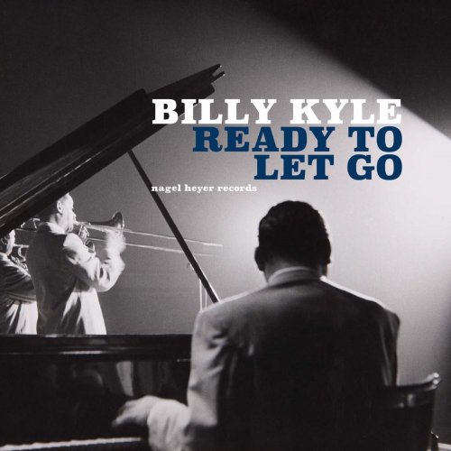 Billy Kyle - Ready to Let Go (2019)