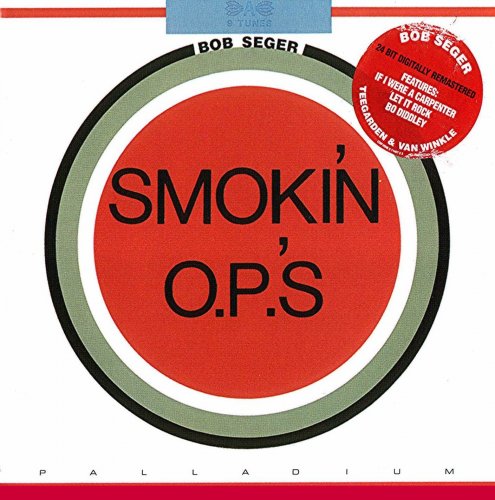 Bob Seger - Smokin' O.P.'s (1972/2005)