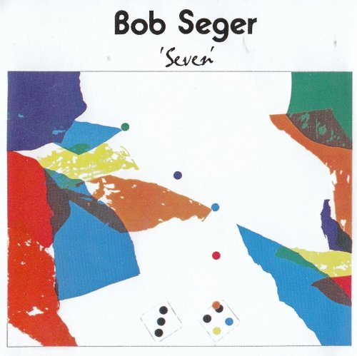 Bob Seger - Seven (1993)