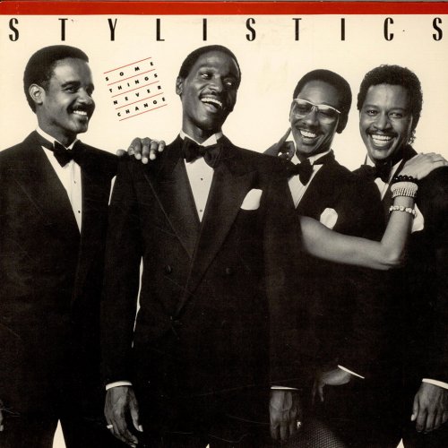The Stylistics - Some Things Never Change (1984)