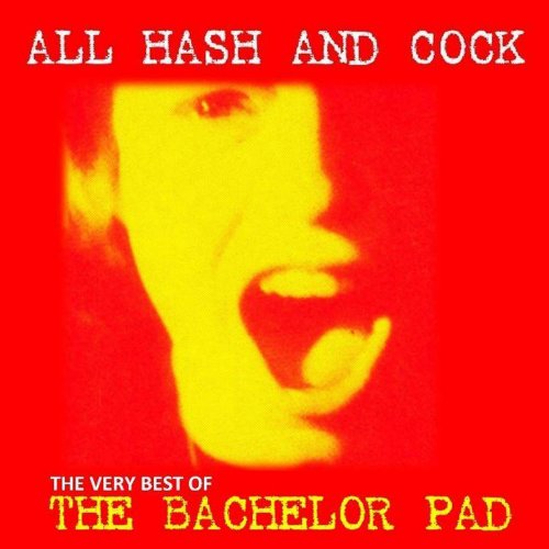 The Bachelor Pad - All Hash and Cock (2020)