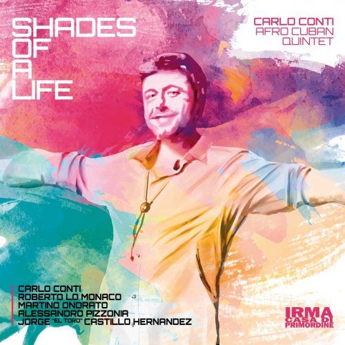 Carlo Conti Afro Cuban Quintet - Shades of A Life (2020)