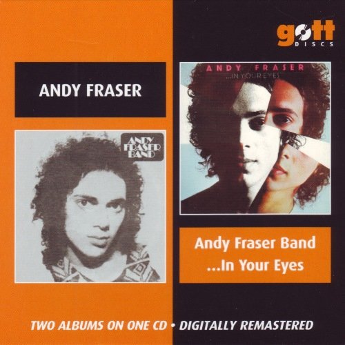 Andy Fraser - Andy Fraser Band / In Your Eyes (2008)