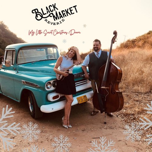 Black Market Reverie - My Little Secret Christmas Dream (2020)