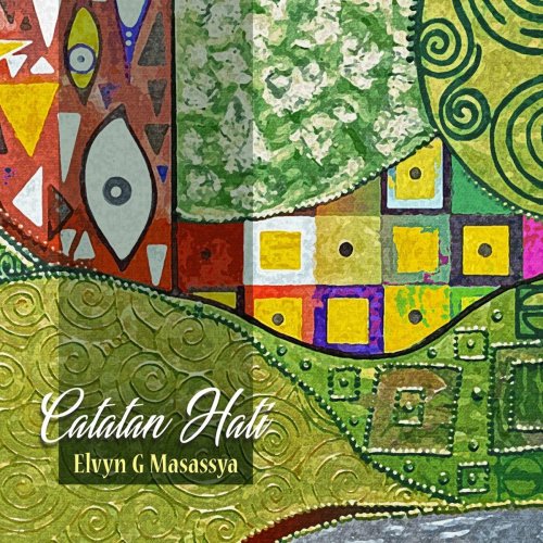 Elvyn G Masassya - Catatan Hati (2020)