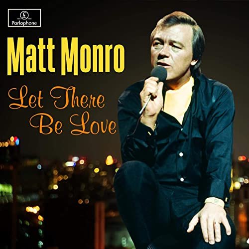 Matt Monro - Let There Be Love (2020)