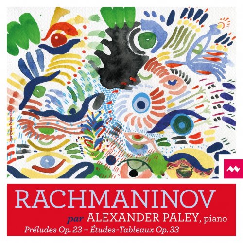 Alexander Paley - Rachmaninov: Préludes, Op. 23 - Études-Tableaux, Op. 33 (2020) [Hi-Res]