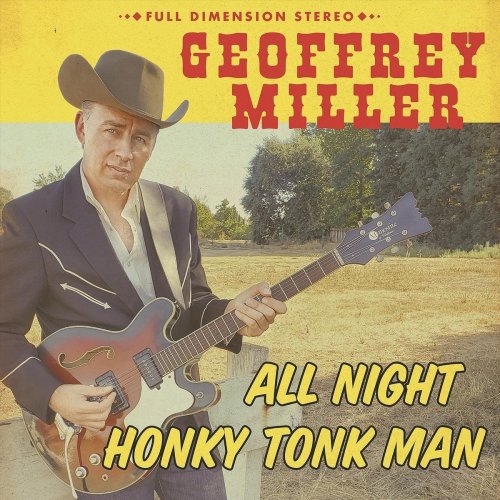 Geoffrey Miller - All Night Honky Tonk Man (2020)