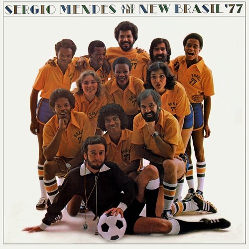 Sergio Mendes And The New Brasil '77 - Sergio Mendes And The New Brasil '77 (1977)