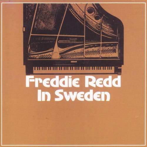 Freddie Redd - Freddie Redd In Sweden (2007) FLAC