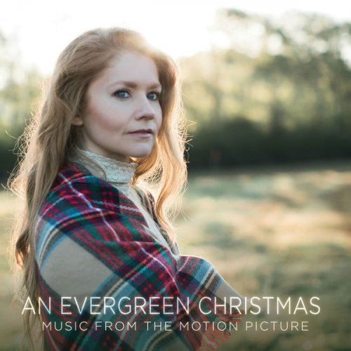 Charleene Closshey - An Evergreen Christmas (Music from the Motion Picture) (2020)