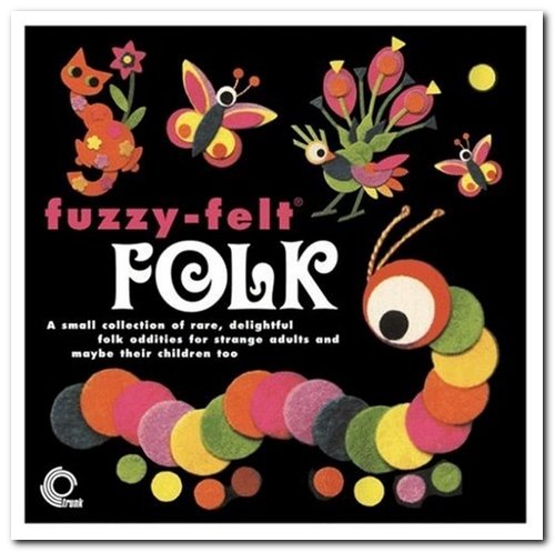 VA - Fuzzy-Felt Folk (2006)