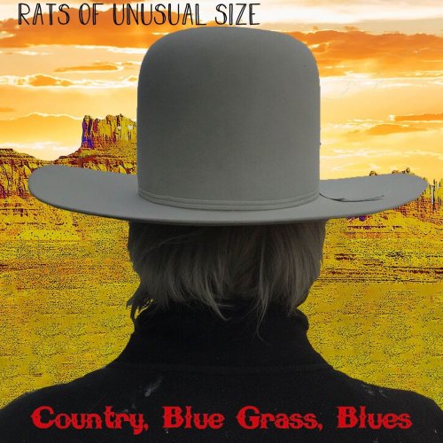 Rats Of Unusual Size - Country, Blue Grass, Blues (2020)