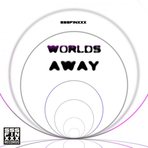 Sssfinxxx - Worlds Away (2020)