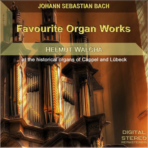 Helmut Walcha - Bach: Favourite Organ Works (Digital Stereo Remaster) (2020)
