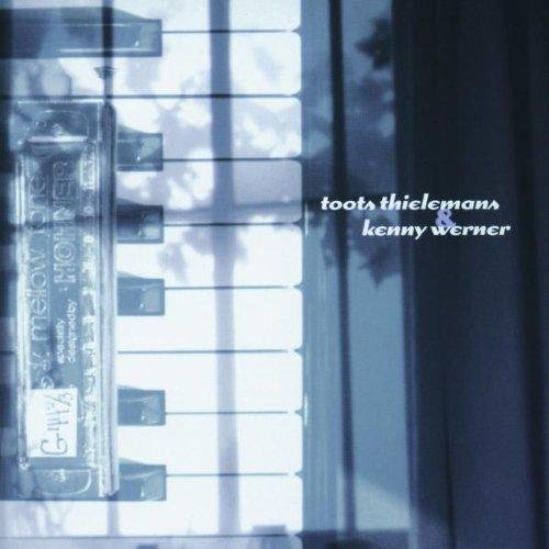 Toots Thielemans & Kenny Werner - Toots Thielemans & Kenny Werner (2001) CD Rip
