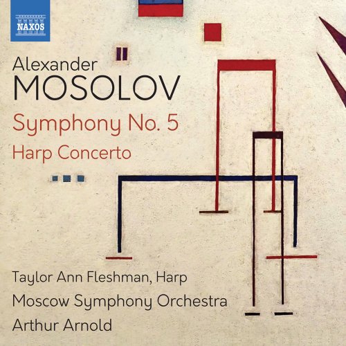 Taylor Ann Fleshman, Moscow Symphony Orchestra, Arthur Arnold - Mosolov: Symphony No. 5 & Harp Concerto (2020) [Hi-Res]