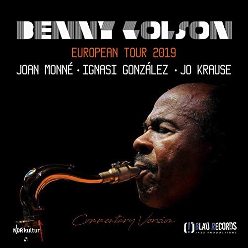 Benny Golson - European Tour 2019 (Commentary Version) (Live) (2020)