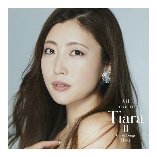 Tiara - All About Tiara Ⅱ / Cover Songs Best (2020)