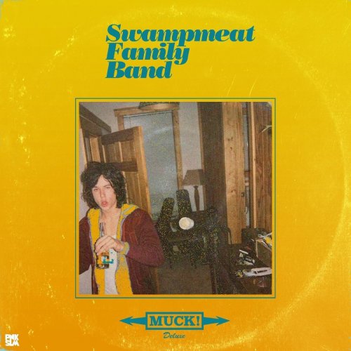 Swampmeat Family Band - Muck! (Deluxe Edition) (2020)