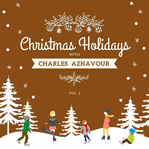 Charles Aznavour - Christmas Holidays with Charles Aznavour, Vol. 2 (2020)