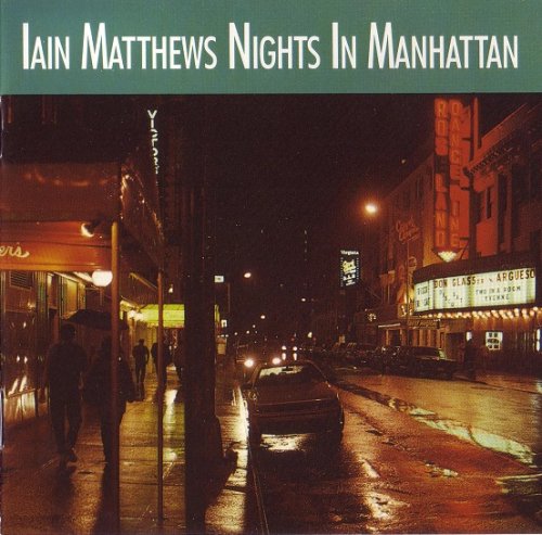 Iain Matthews ‎– Nights In Manhattan (1991)