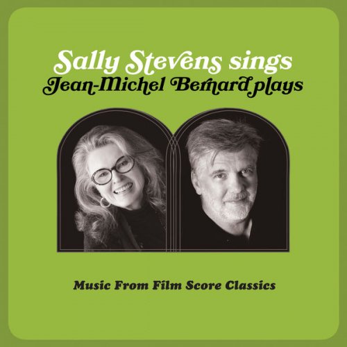 Sally Stevens, Jean-michel Bernard - Sally Stevens Sings – Jean-Michel Bernard Plays (2020) [Hi-Res]