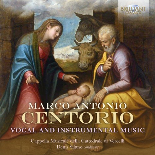 Cappella Musicale Della Cattedrale di Vercelli & Denis Silano - Centorio: Vocal and Instrumental Music (2020) [Hi-Res]