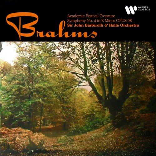Hallé Orchestra & Sir John Barbirolli - Brahms: Academic Festival Overture, Op. 80 & Symphony No. 4, Op. 98 (Remastered) (2020) [Hi-Res]