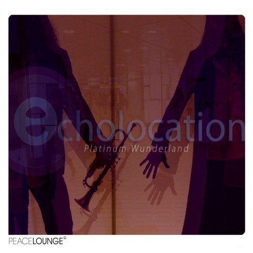 Echolocation - Platinum Wunderland (2012)