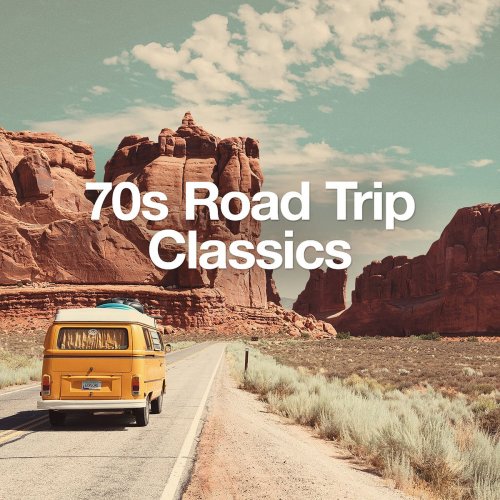 VA - 70s Road Trip Classics (2020)