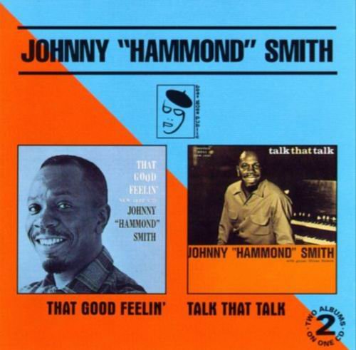 Johnny 'Hammond' Smith - That Good Feelin - Talk That Talk (1993)