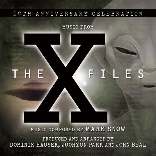 Mark Snow, John Beal, Dominik Hauser, Joohyun Park - The X-Files : A 20th Anniversary Celebration (2013)