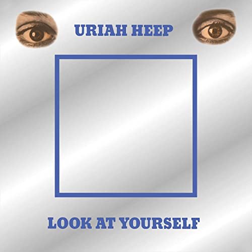 Uriah Heep - Look At Yourself (Expanded Version) (1971/2020)