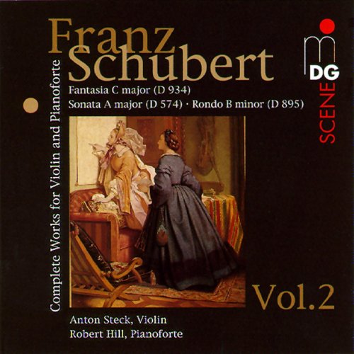 Anton Steck, Robert Hill - Schubert: Complete Works for Violin and Pianoforte, Vol. 2 (1997)