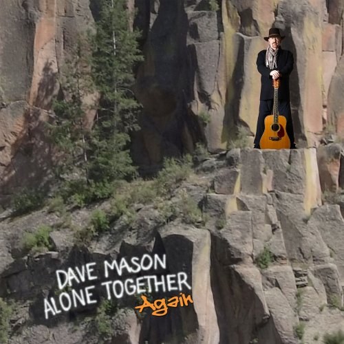 Dave Mason - Alone Together Again (2020)