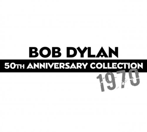 Bob Dylan - 50th Anniversary Collection 1970 (2020)